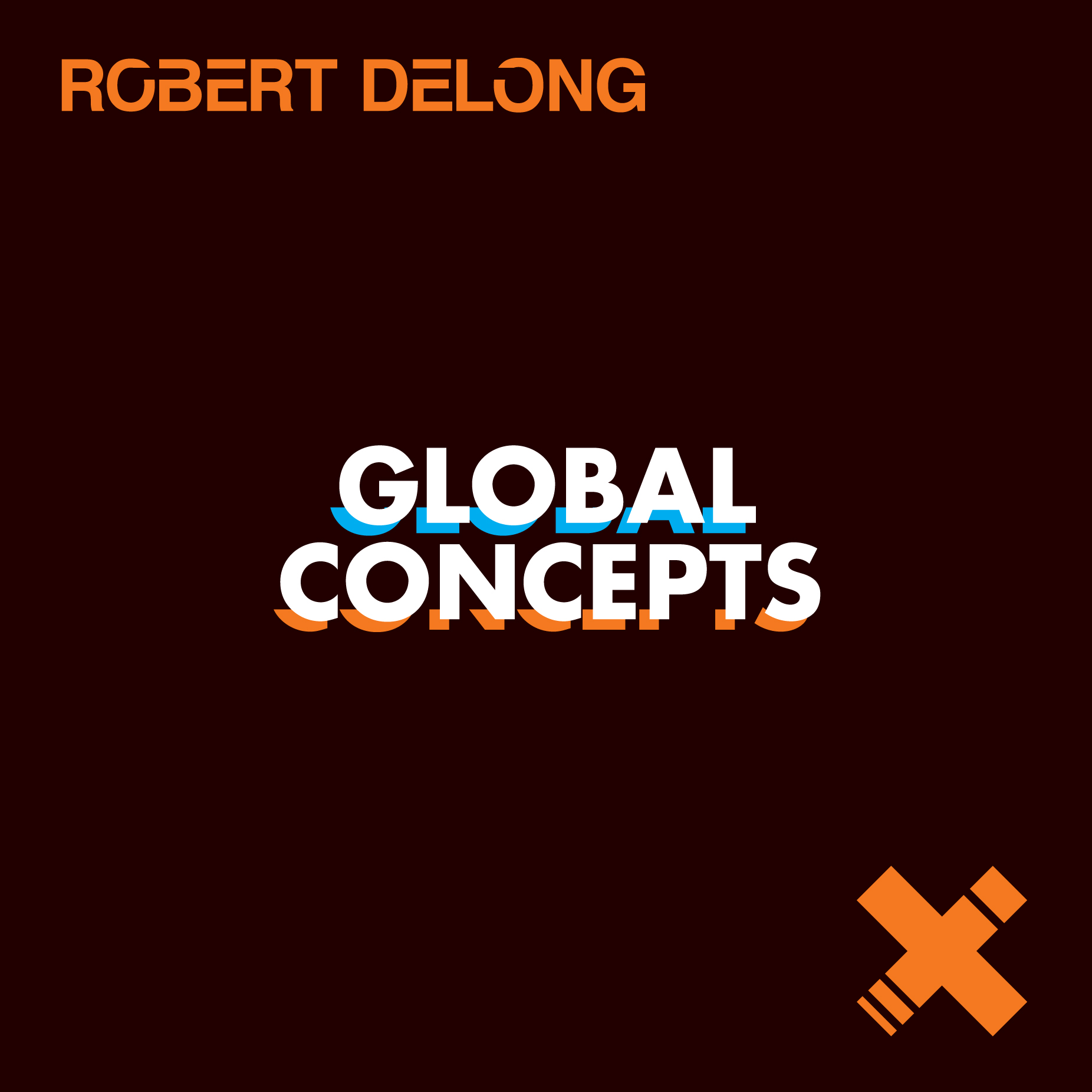 Robert DeLong - Global Concepts
