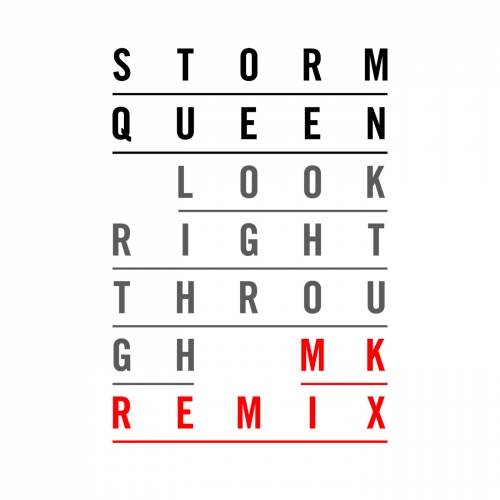 Storm Queen - Look Right Through (MK Remix)