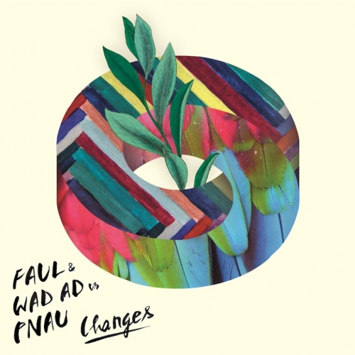 Faul & Wad Ad Vs Pnau - Changes