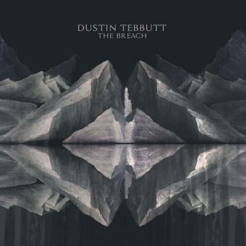 Dustin Tebbutt - The Breach