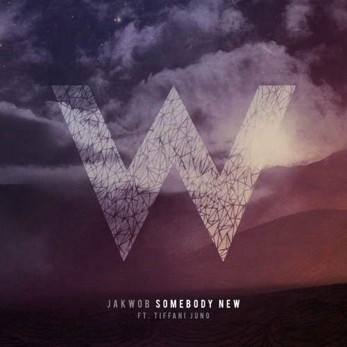 Jakwob feat. Tiffani Juno - Somebody New
