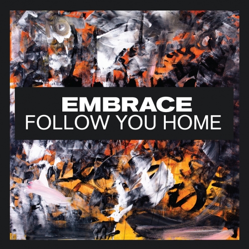Embrace - Follow You Home