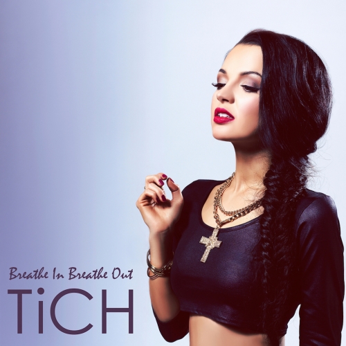 Tich - Breathe In, Breathe Out
