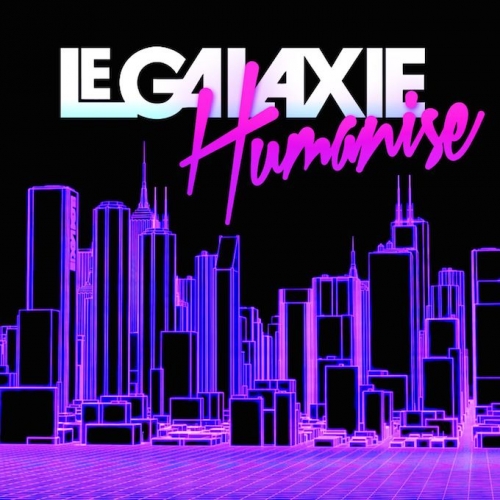 Le Galaxie - Humanise