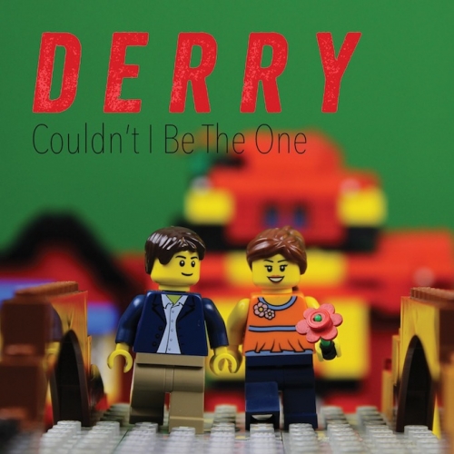 Derry - Couldn't I Be The One