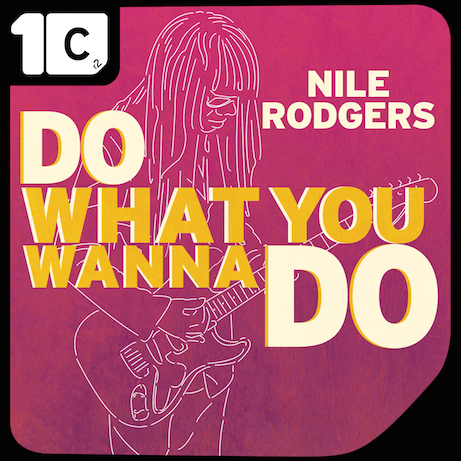 Nile Rodgers - Do What You Wanna Do (IMS Anthem)
