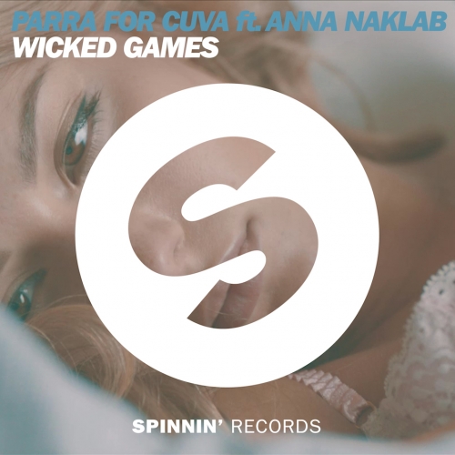 Parra For Cuva ft. Anna Naklab - Wicked Games