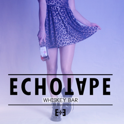 Echotape - Whiskey Bar