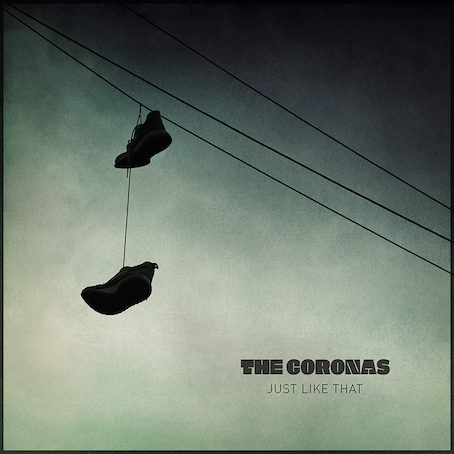 The Coronas - Just Like That