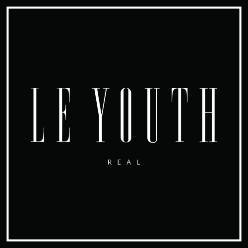 Le Youth - R E A L