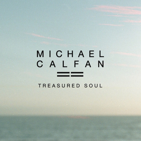 Michael Calfan - Treasured Soul