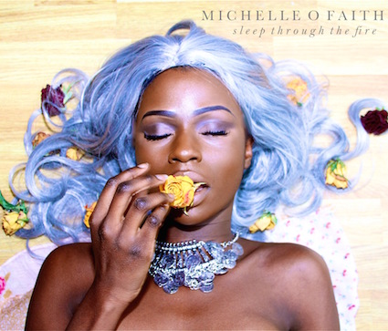 Michelle O Faith - Sleep Through The Fire