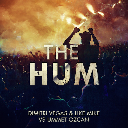 Dimitri Vegas & Like Mike vs Ummet Ozcan - The Hum