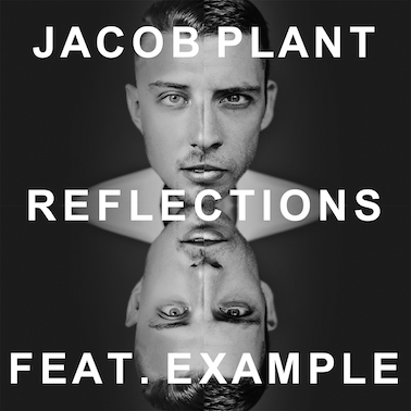 Jacob Plant ft. Example - Reflections