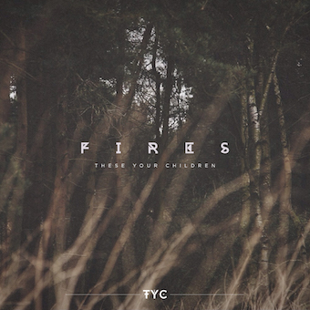 These Your Children - Set A Fire