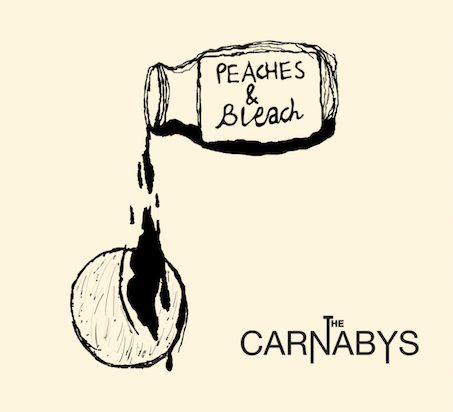 The Carnabys - Peaches And Bleach