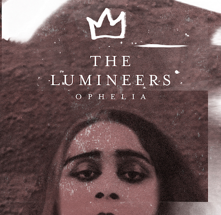 The Lumineers - Ophelia