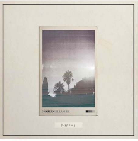 Modern Pleasure - Messina