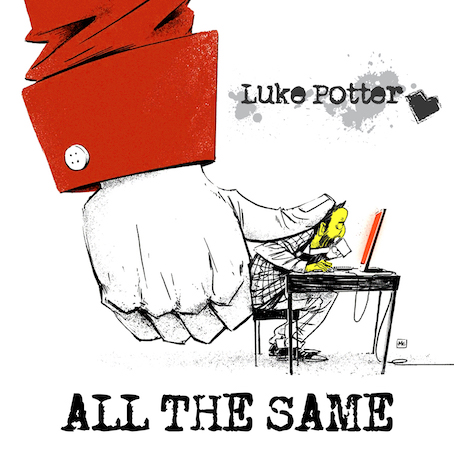 Luke Potter - All The Same