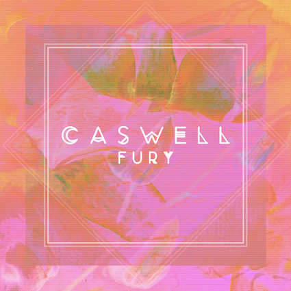 Caswell - Fury