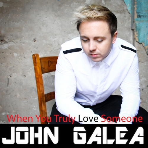 John Galea - When You Truly Love Someone