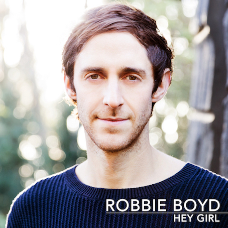 Robbie Boyd - Hey Girl