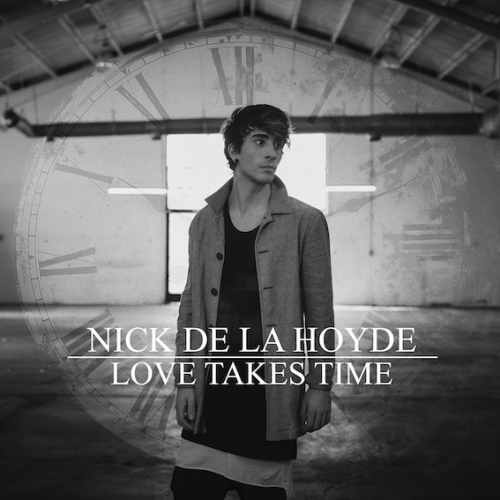 Nick de la Hoyde - Love Takes Time