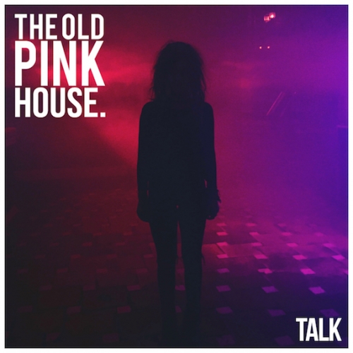 The Old Pink House - Talk