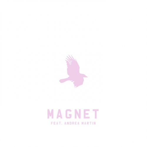 Toddla T - Magnet (feat. Andrea Martin)