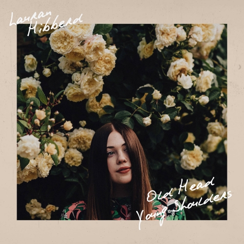 Lauran Hibberd - Old Head Young Shoulders