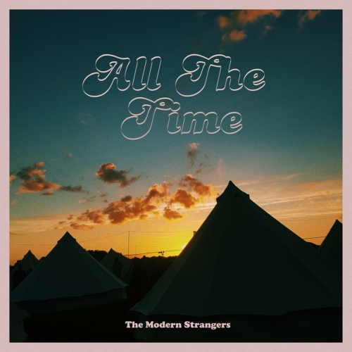 The Modern Strangers - All The Time