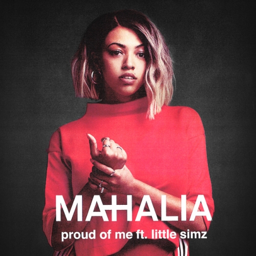 Mahalia - Proud Of Me (feat. Little Simz)
