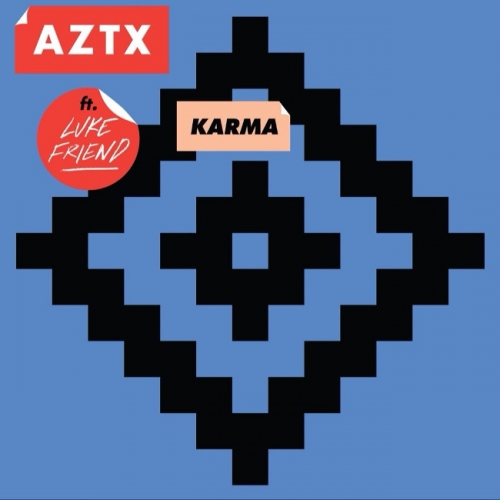 AZTX - Karma feat. Luke Friend
