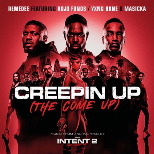 Remedee ft. Kojo Funds, Yxng Bane & Masicka - Creepin' Up