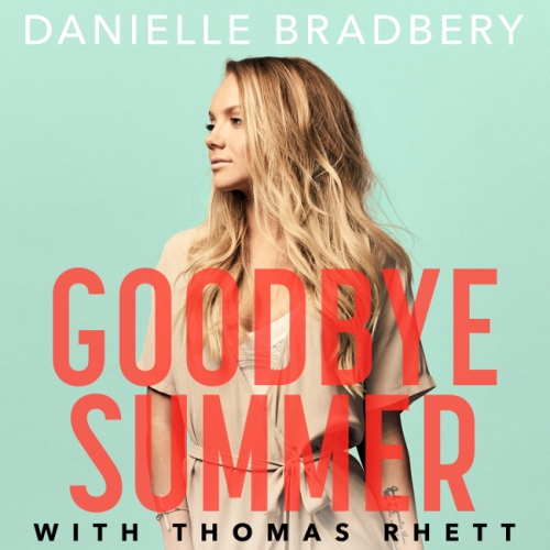 Danielle Bradbery with Thomas Rhett - Goodbye Summer
