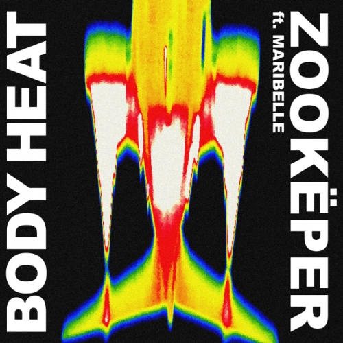 Zookëper feat. Maribelle - Body Heat