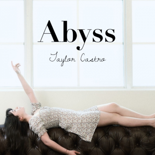 Taylor Castro - Abyss