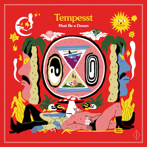 Tempesst - Must Be A Dream