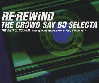 Artful Dodger featuring Craig David - Re-Rewind (The Crowd Say Bo Selecta)