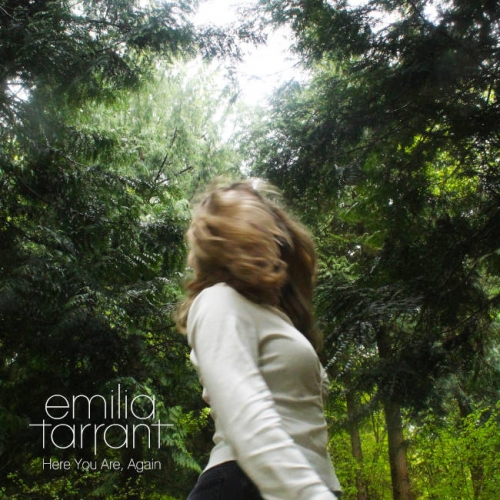Emilia Tarrant - Here You Are, Again